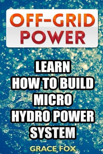 Off grid power learn how - off-grid, to